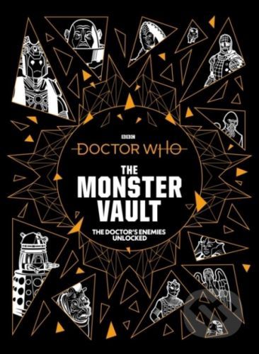 Doctor Who: The Monster Vault - Jonathan Morris, Penny C.S. Andrews, Lee Johnson (ilustrácie)