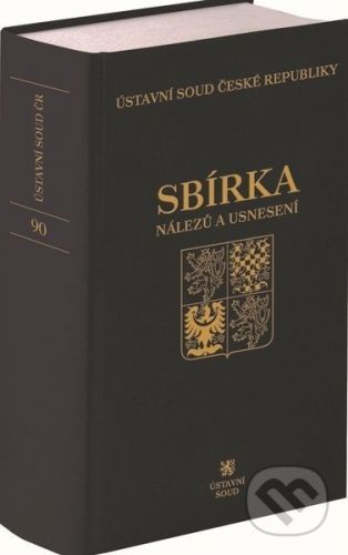 Sbírka nálezů a usnesení Ústavní soud České republiky - C. H. Beck