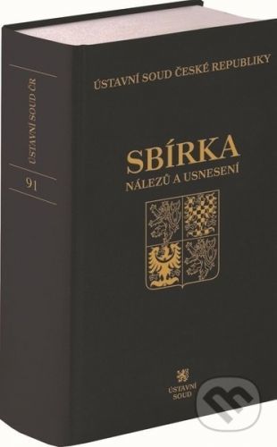Sbírka nálezů a usnesení ÚS ČR, svazek 91 - C. H. Beck