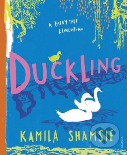 Duckling - Kamila Shamsie, Laura Barrett (ilustrácie)