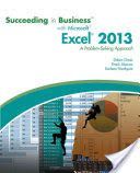 Succeeding in Business with Microsoft Excel 2013 - A Problem-Solving Approach (Akaiwa Frank (Indiana University))(Paperback)