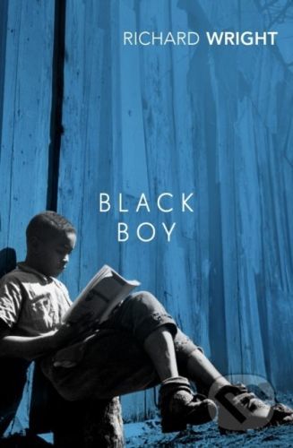 Black Boy - Richard Wright