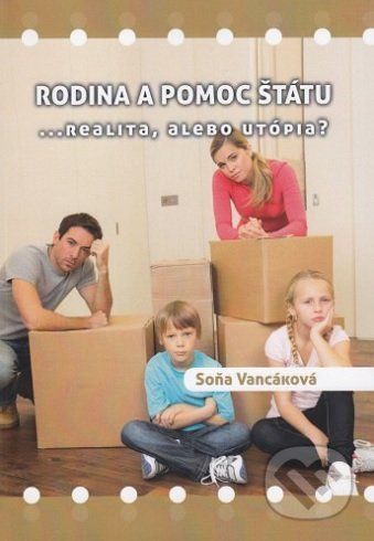 Rodina a pomoc štátu - Soňa Vancáková