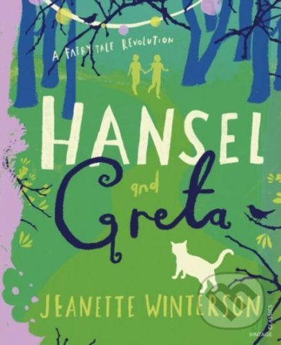 Hansel and Greta - Jeanette Winterson, Laura Barrett (ilustrácie)