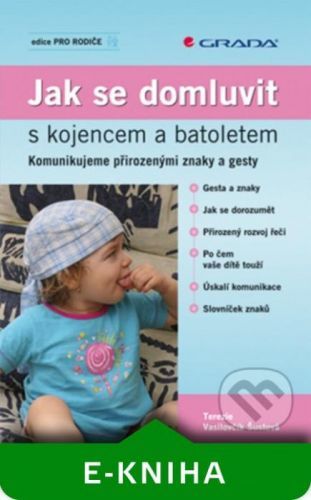 Jak se domluvit s kojencem a batoletem - Terezie Vasilovčík Šustová