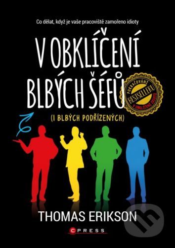 V obklíčení blbých šéfů (i blbých podřízených) - Thomas Erikson