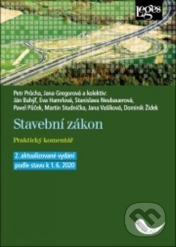 Stavební zákon. Praktický komentář - Petr Průcha, Jana Gregorová