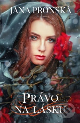 Právo na lásku - Jana Pronská