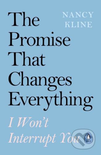 The Promise That Changes Everything - Nancy Kline