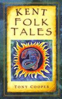Kent Folk Tales (Cooper Tony)(Paperback)