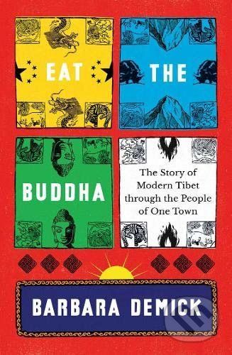 Eat the Buddha - Barbara Demick