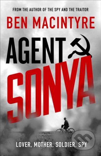 Agent Sonya - Ben Macintyre