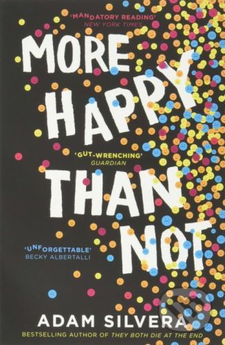 More Happy Than Not - Adam Silvera