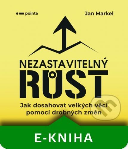 Nezastavitelný růst - Jan Markel