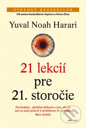 21 lekcií pre 21. storočie - Yuval Noah Harari