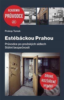 Estébáckou Prahou - Prokop Tomek
