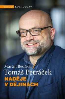 Naděje v dějinách - Martin Bedřich, Tomáš Petráček - e-kniha