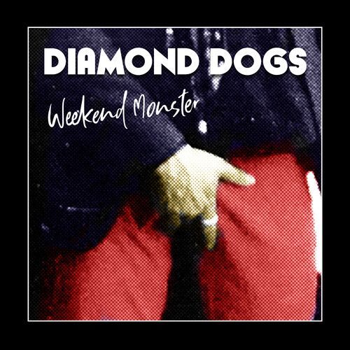 Weekend Monster (Diamond Dogs) (CD / Album)