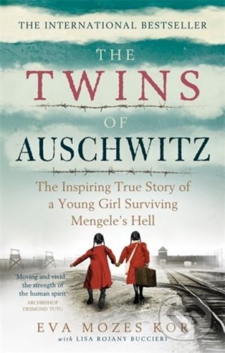 Twins of Auschwitz - Eva Mozes Kor, Lisa Rojany Buccieri