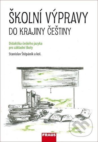 Školní výpravy do krajiny češtiny - Stanislav Štěpáník