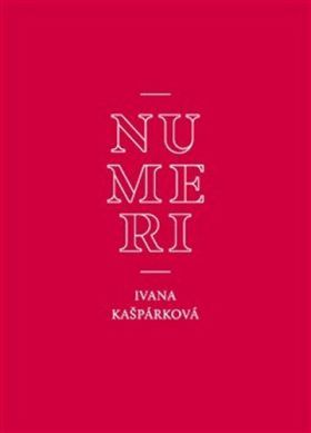 Numeri - Ivana Kašpárková