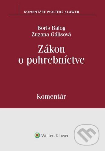 Zákon o pohrebníctve - Boris Balog, Zuzana Gálisová