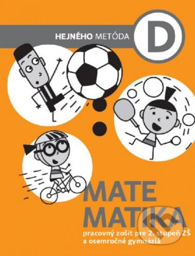 Matematika D - Pracovný zošit - Milan Hejný