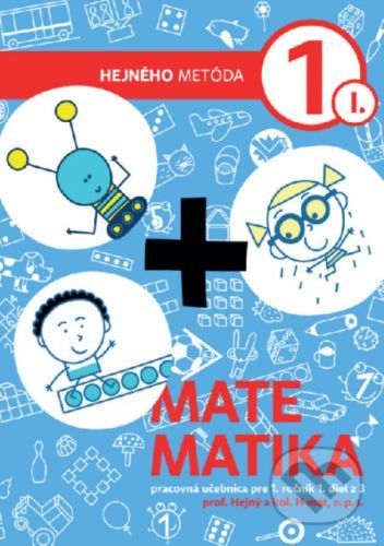 Matematika 1 - Pracovná učebnica I. diel - Milan Hejný