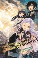 Death March to the Parallel World Rhapsody, Volume 2 (Ainana Hiro)(Paperback)