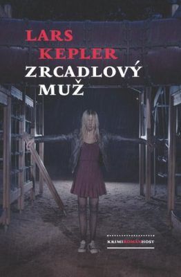 Zrcadlový muž - Lars Kepler