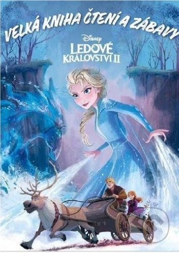 Ledové království 2: Velká kniha čtení a zábavy - Egmont SK