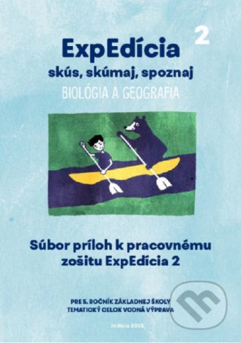 ExpEdícia. Súbor príloh k pracovnému zošitu 2 - Indícia, s.r.o.