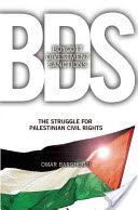 Boycott, Divestment, Sanctions - The Struggle for Palestinian Civil Rights (Barghouti Omar)(Paperback)