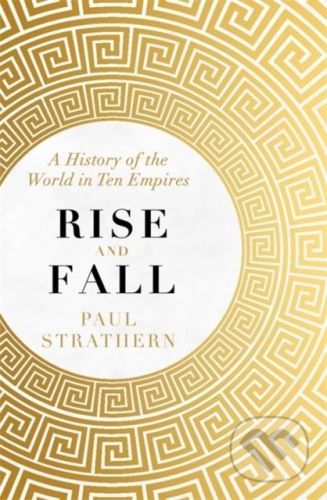 Rise and Fall - Paul Strathern