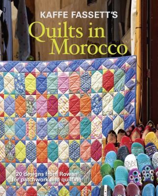 Kaffe Fassett's Quilts in Morocco: 20 Designs from Rowan for Patchwork and Quilting (Fassett Kaffe)(Paperback)