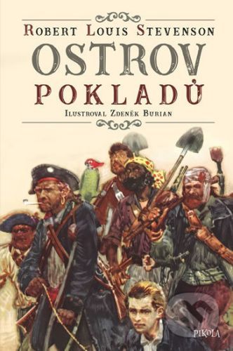Ostrov pokladů - Louis Robert Stevenson, Zdeněk Burian (ilustrácie)
