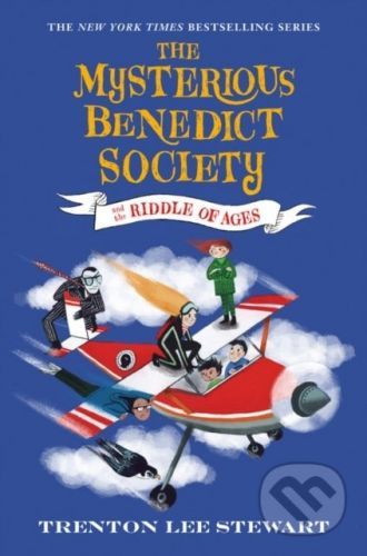 The Mysterious Benedict Society and the Riddle of Ages - Trenton Lee Stewart