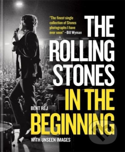 The Rolling Stones In the Beginning - Bent Rej