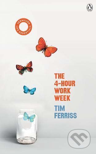 The 4-Hour Work Week - Timothy Ferriss