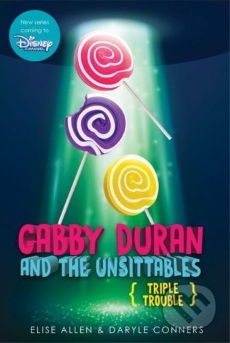 Gabby Duran and the Unsittables - Daryle Conners, Elise Allen