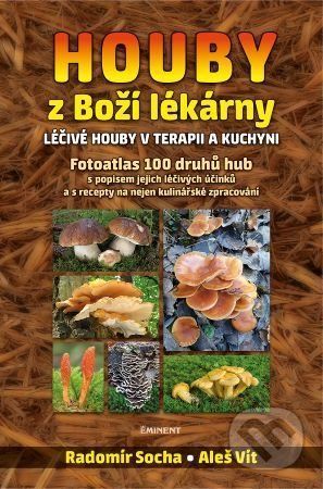 Houby z Boží lékárny - Radomír Socha