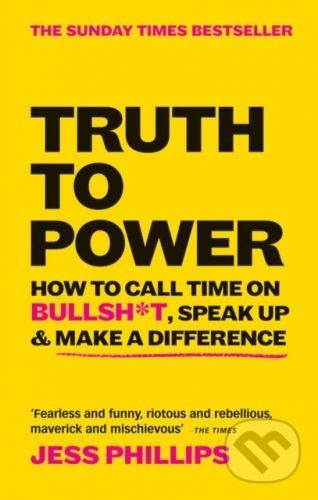 Truth to Power - Jess Phillips
