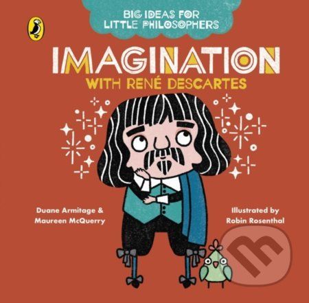 Imagination with Descartes - Duane Armitage, Maureen McQuerry, Robin Rosenthal (ilustrácie)