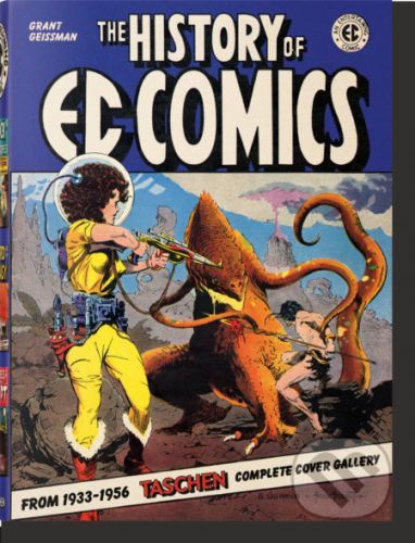 The History of EC Comics - Grant Geissman