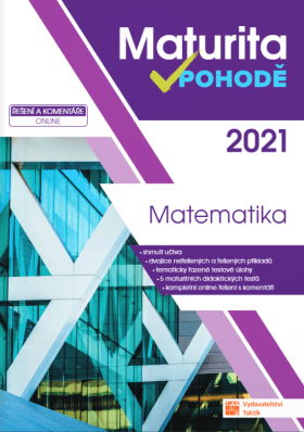 Maturita v pohodě 2021 - Matematika