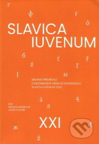 Slavica Iuvenum XXI - Simona Mizerová, Lukáš Plesník