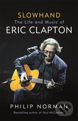 Slowhand - Philip Norman