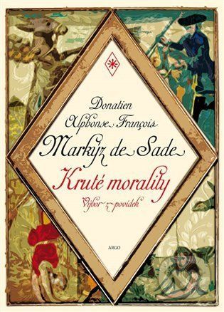 Kruté morality - Donatien A.F. de Sade