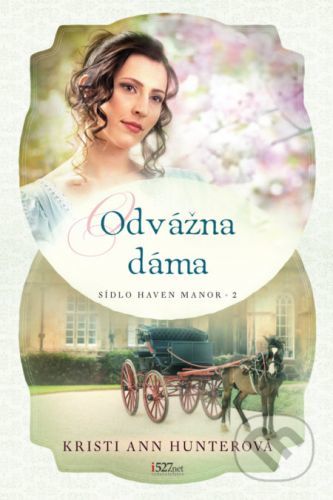 Odvážna dáma - Kristi Ann Hunter