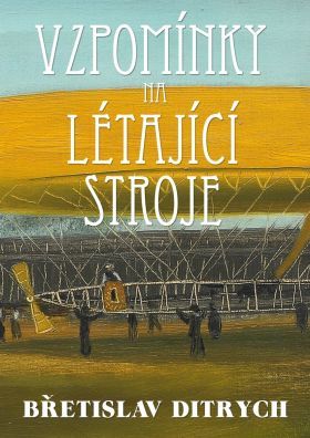 Vzpomínky na létající stroje - Břetislav Ditrych - e-kniha